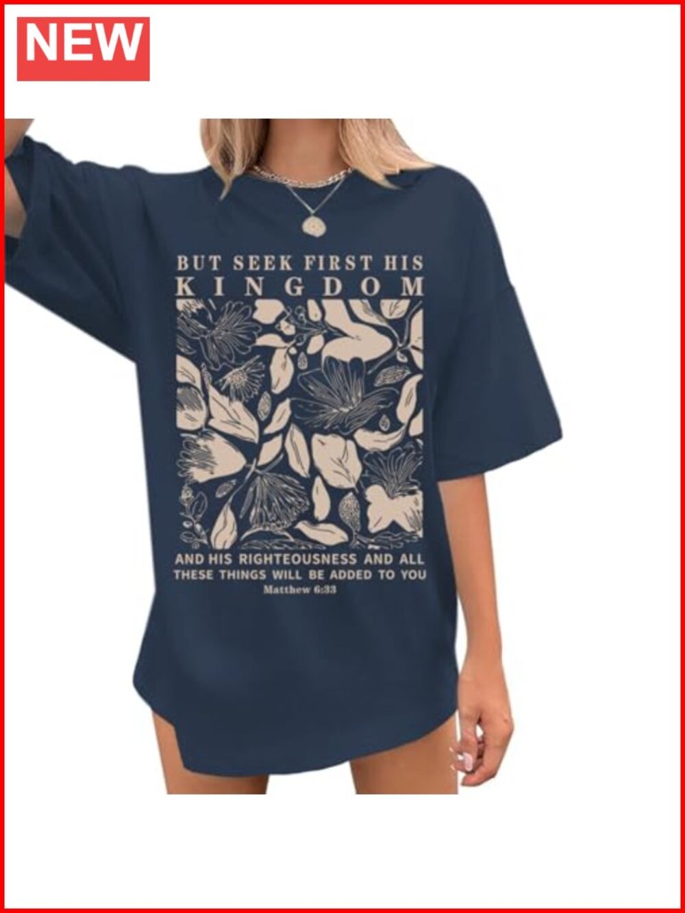 Oversized Christian Faith Shirts for Women Wildflower Floral Tee